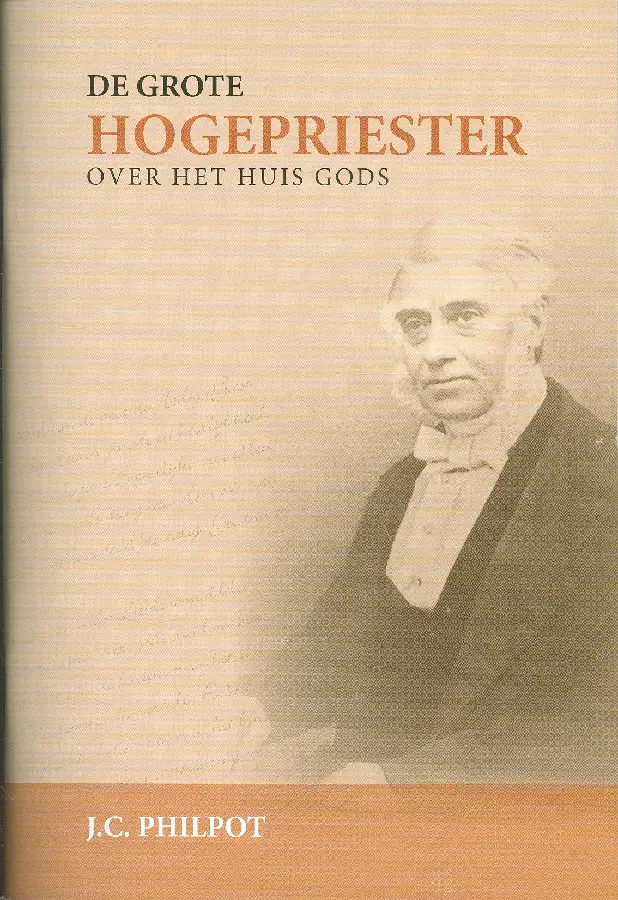 Grote Hogepriester over het huis Gods
