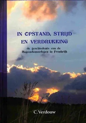 In opstand strijd en verdrukking