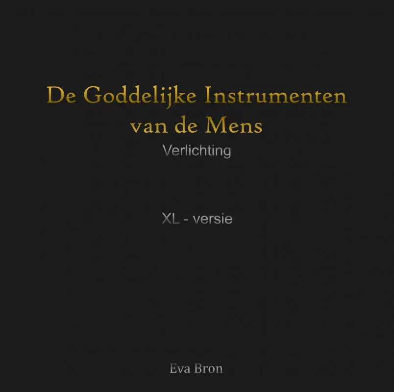 De Goddelijke Instrumenten van de Mens