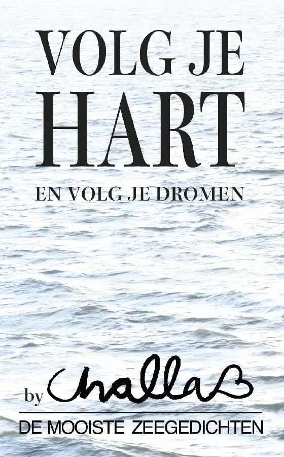 Volg je hart en volg je dromen