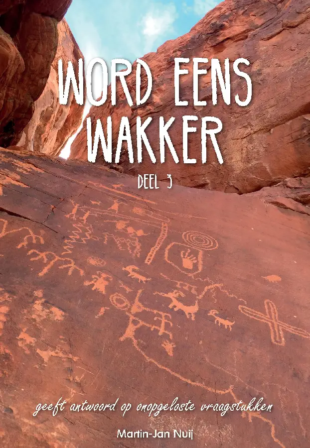 Word eens wakker / Deel 3