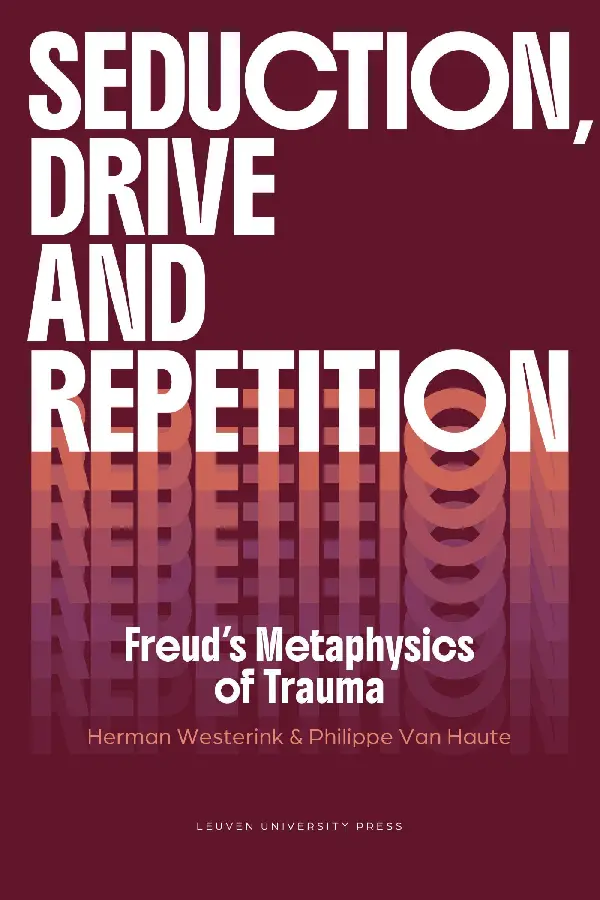 Seduction, Drive and Repetition