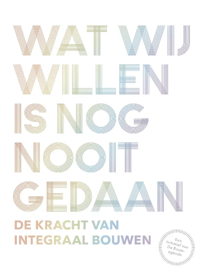 Wat wij willen is nog nooit gedaan
