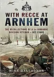 With Recce at Arnhem