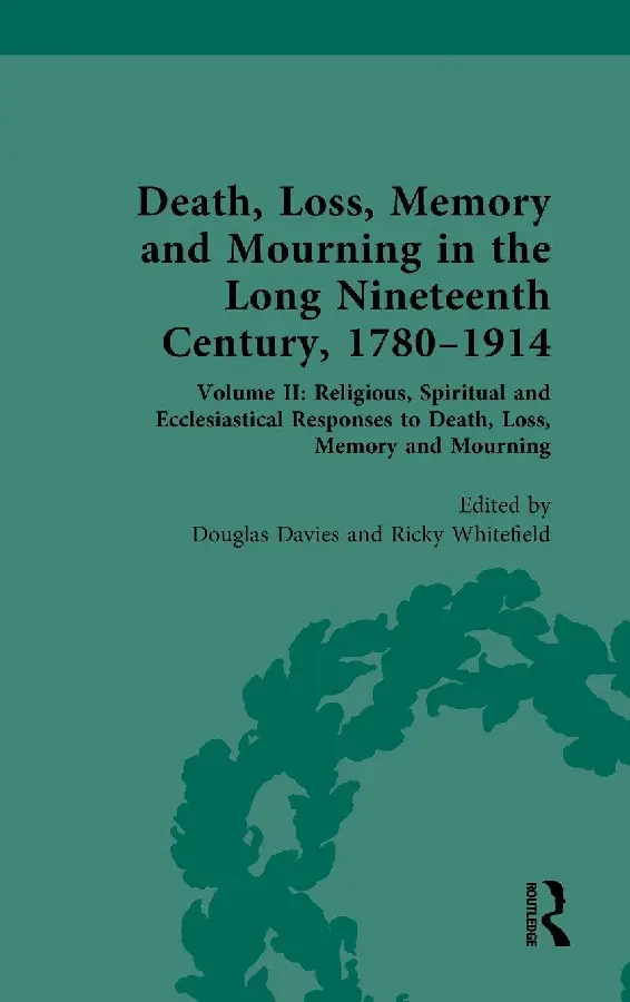Death, Loss, Memory and Mourning in the Long Nineteenth Century, 1780-1914