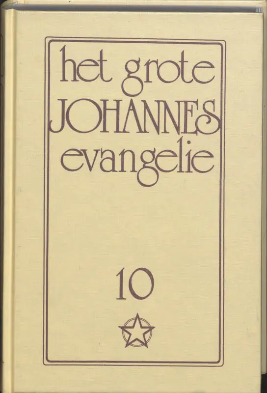 Het grote Johannes Evangelie / 10