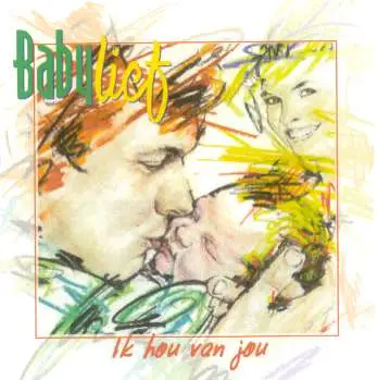 Babylief ik hou van jou