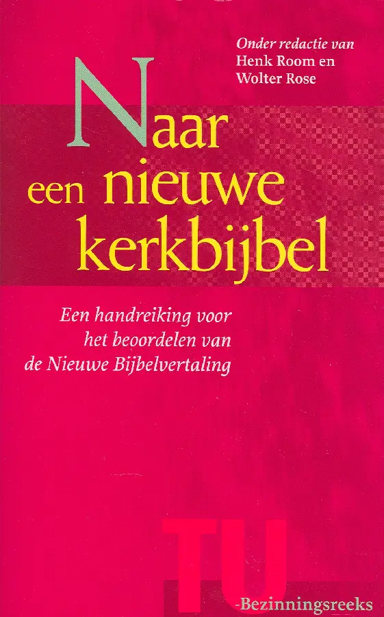 Naar een nieuwe kerkbijbel