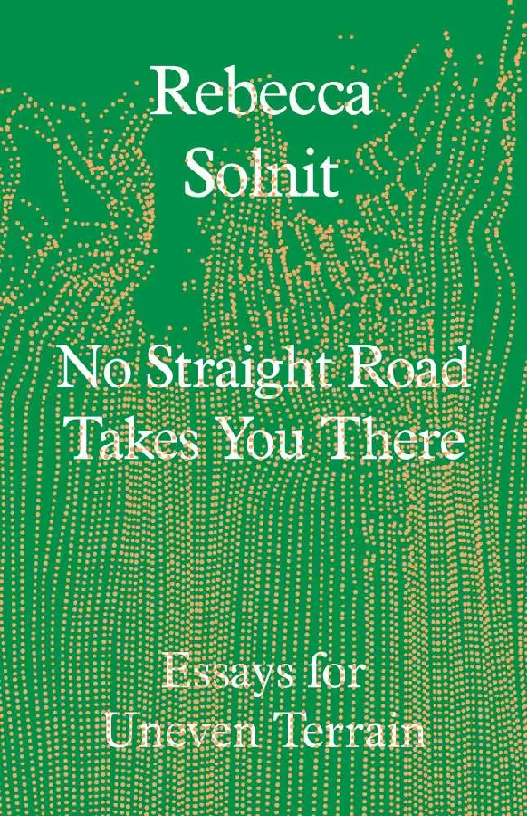 No Straight Road Takes You There