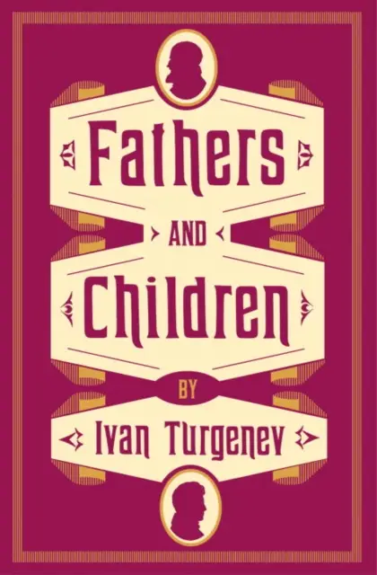 Fathers and Children: New Translation