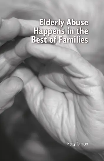 Elderly Abuse Happens in the Best of Families