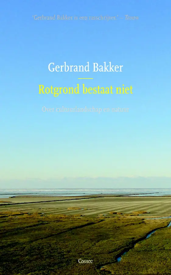 Rotgrond bestaat niet