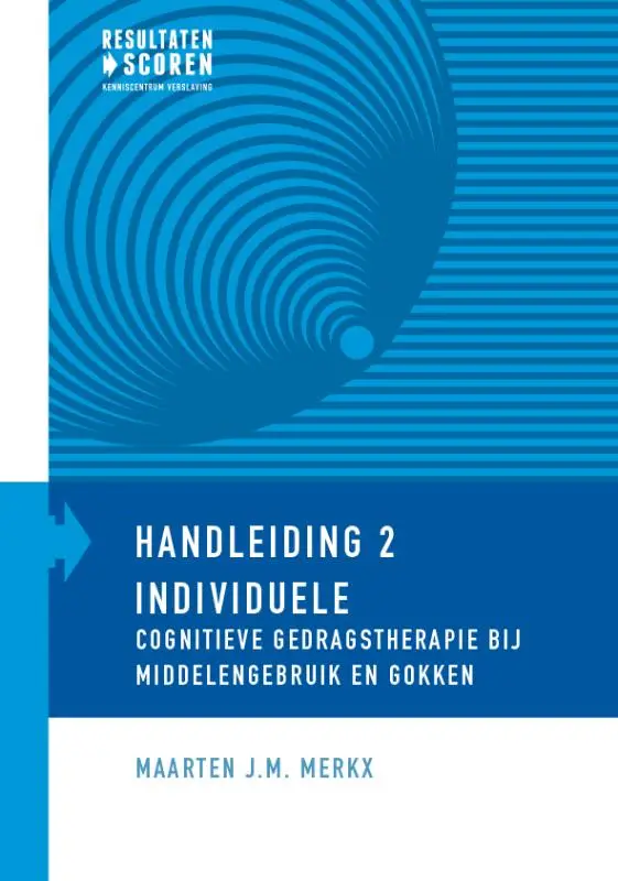 Individuele cognitieve gedragstherapie bij middelengebruik en gokken