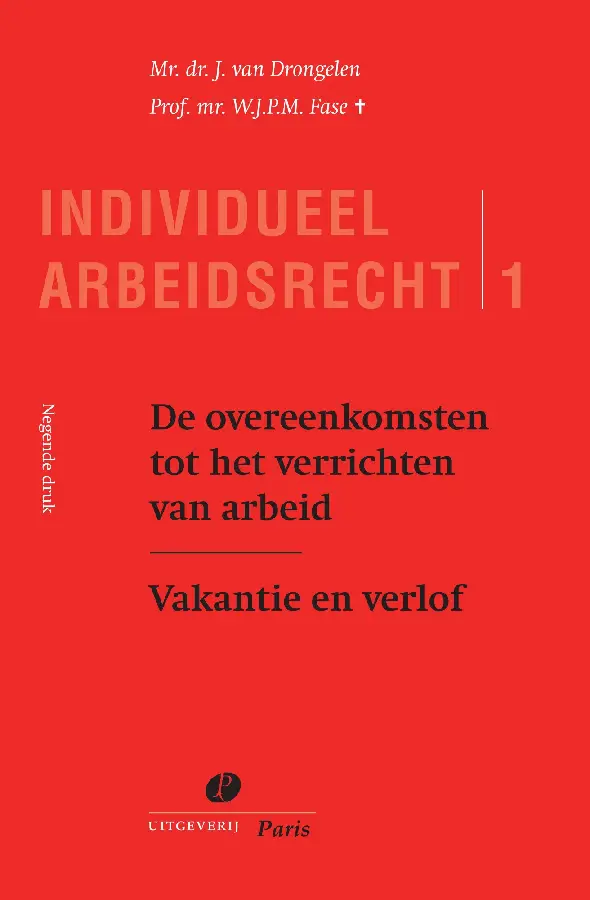 De overeenkomsten tot het verrichten van arbeid Vakantie en verlof
