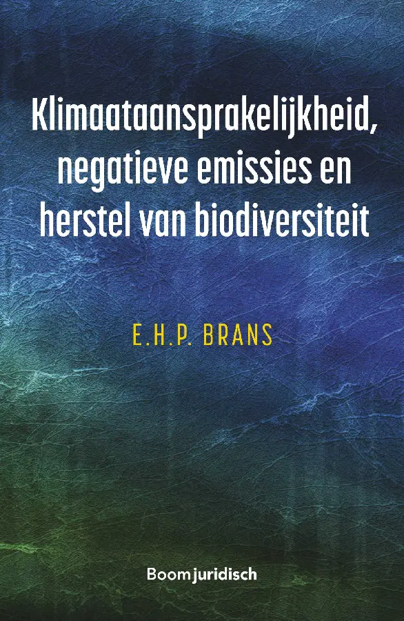 Klimaataansprakelijkheid, negatieve emissies en herstel van biodiversiteit