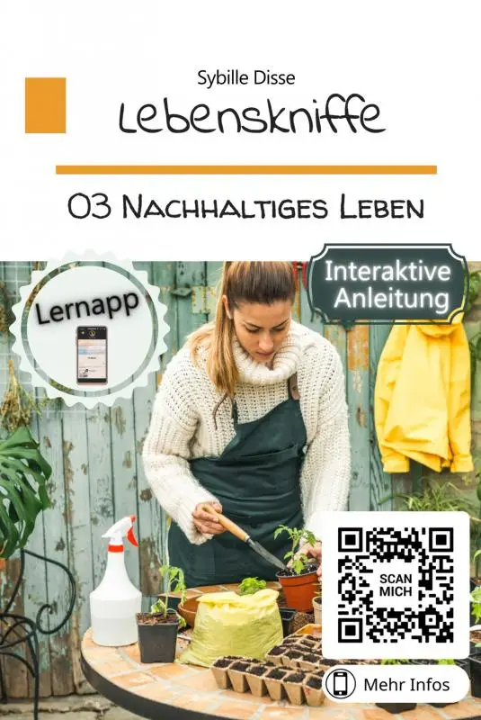 Lebenskniffe Band 03: Nachhaltiges Leben