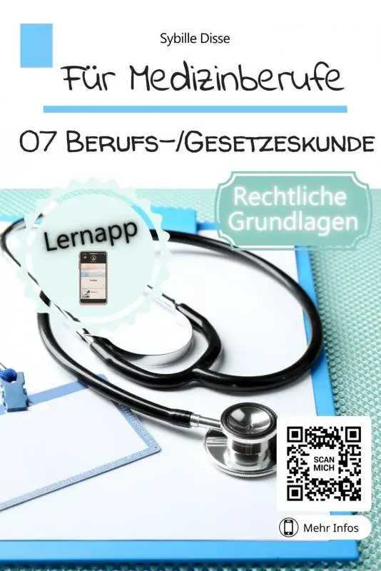 Für Medizinberufe Band 07: Berufs- und Gesetzeskunde