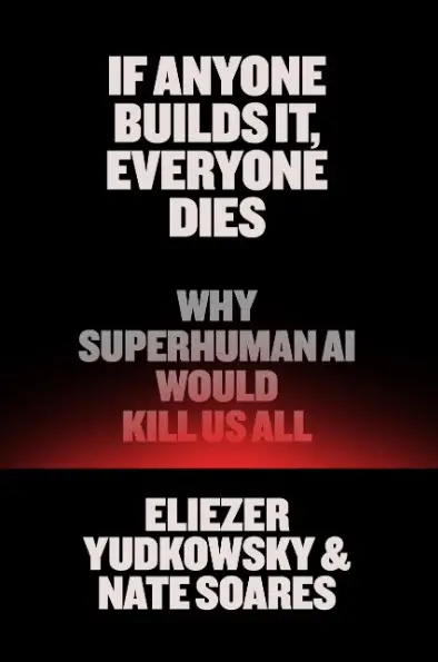 If Anyone Builds It, Everyone Dies