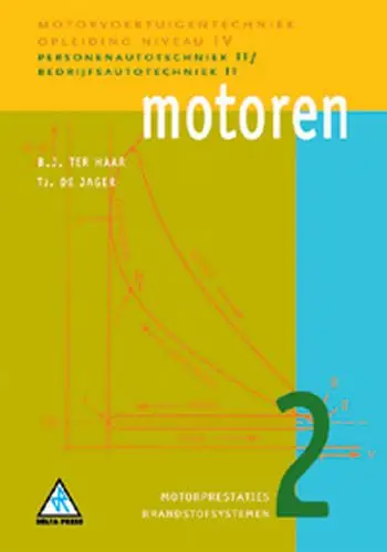 Motoren / 2 Motorprestaties en brandstofsystemen