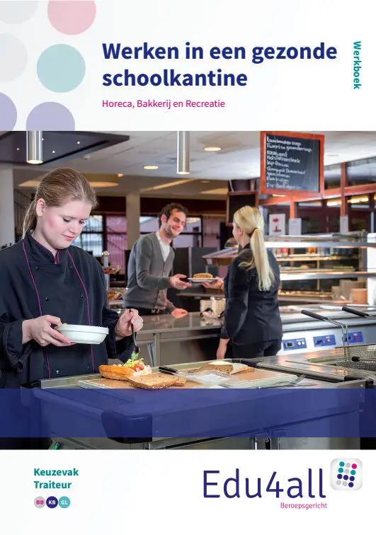 Werkboek / Werken in de gezonde schoolkantine / Keuzevak traiteur