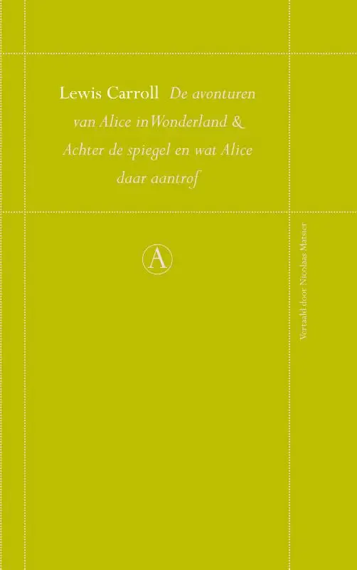 De avonturen van Alice in Wonderland en Achter de spiegel en Wat Alice daar aantrof
