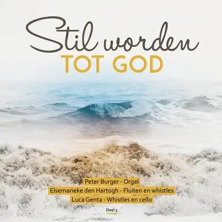 Stil worden tot God (3)