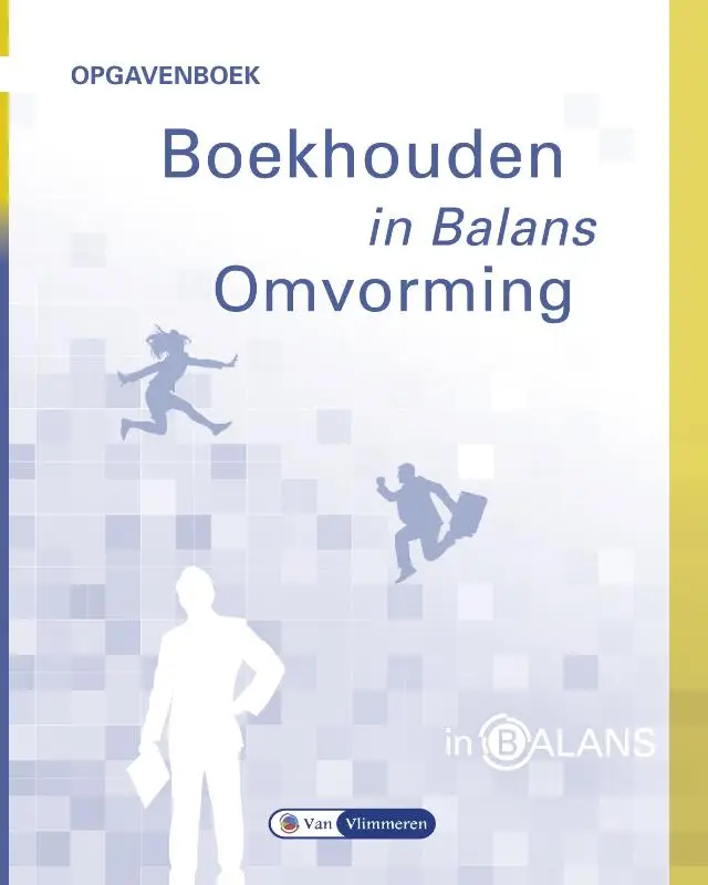 Omvorming / Boekhouden in balans / Opgavenboek