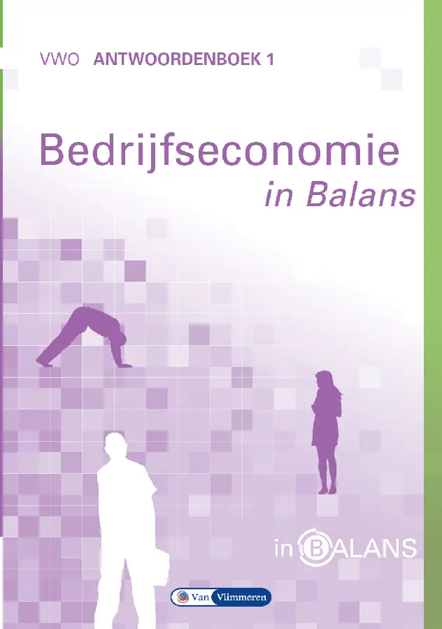 VWO / Bedrijfseconomie in Balans / Antwoordenboek 1