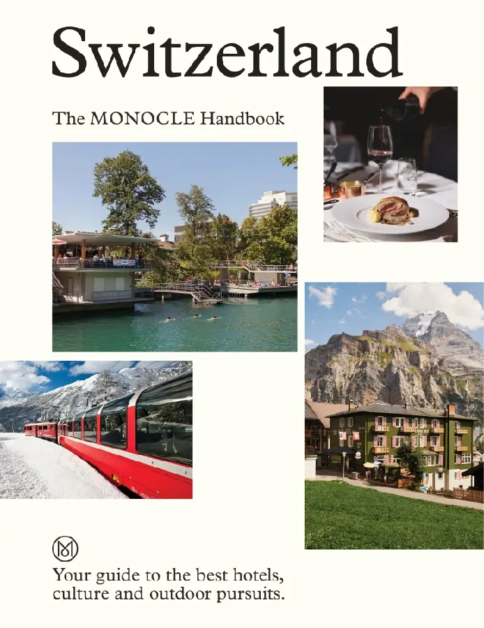 Switzerland: The Monocle Handbook