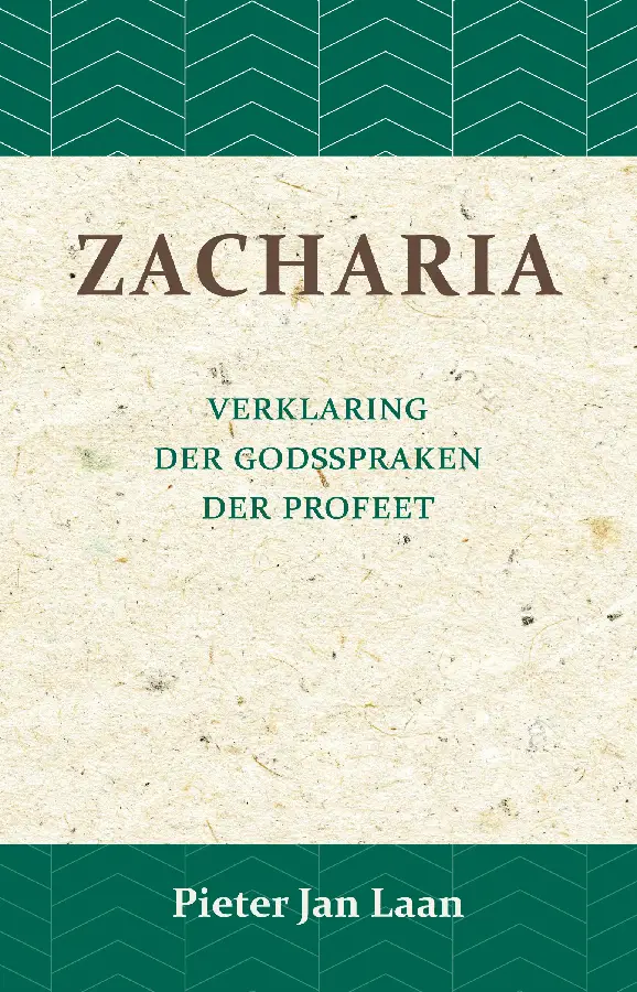 Verklaring der Godspraken der profeet Zacharia