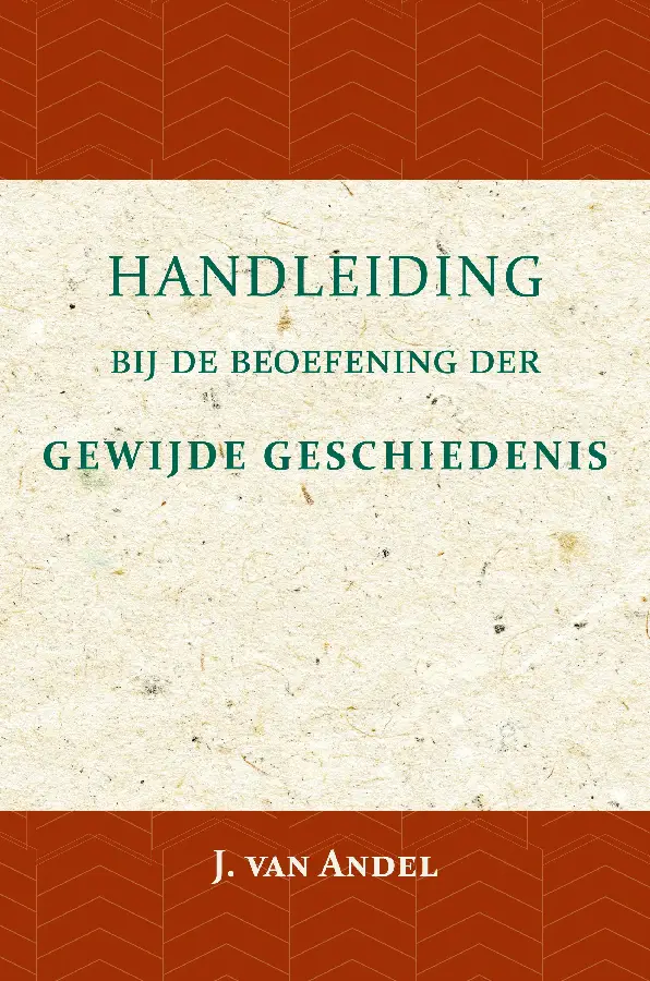 Handleiding bij de beoefening der gewijde geschiedenis