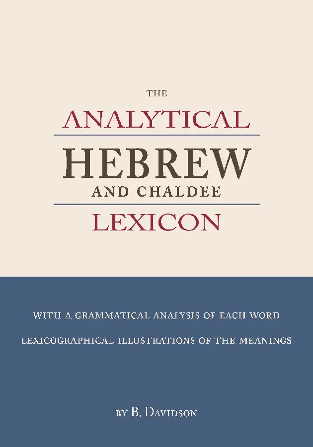 The Analytical Hebrew and Chaldee Lexicon