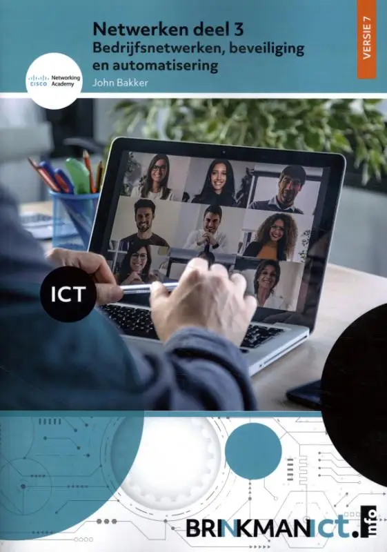 Netwerken DEEL 3 / 3 Bedrijfsnetwerken, beveiliging en automatisering