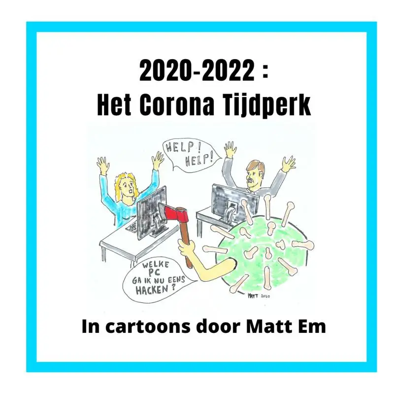 2020-2022 : Het Corona Tijdperk