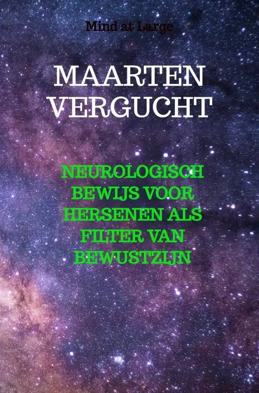 Neurologisch bewijs voor hersenen als filter van bewustzijn