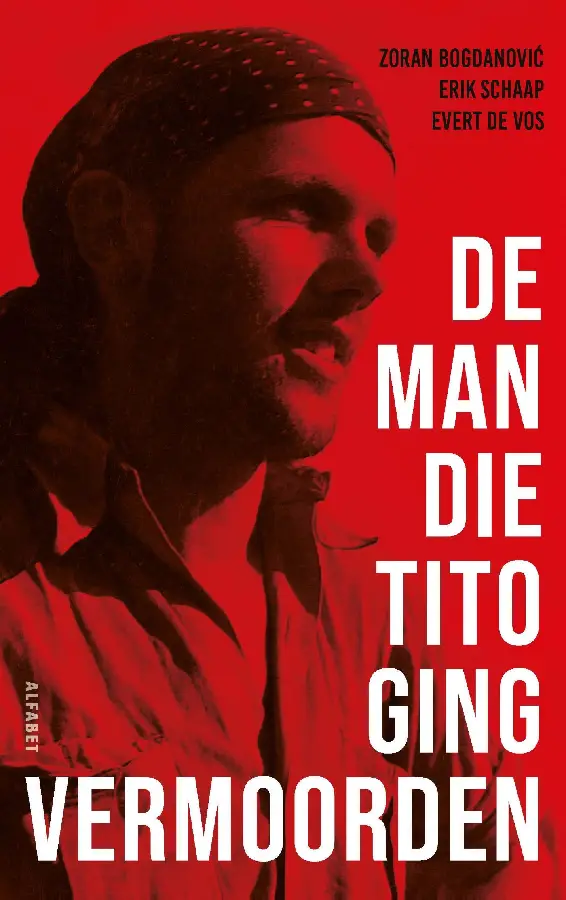 De man die Tito ging vermoorden