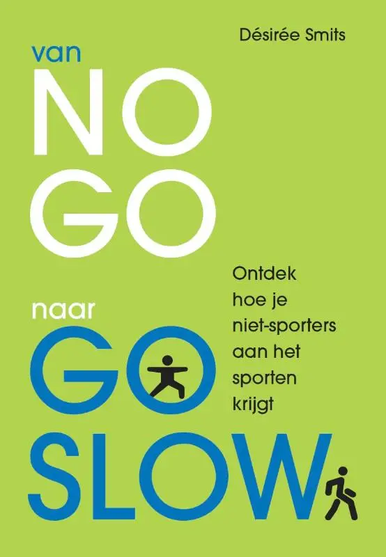 van NO GO naar GO SLOW