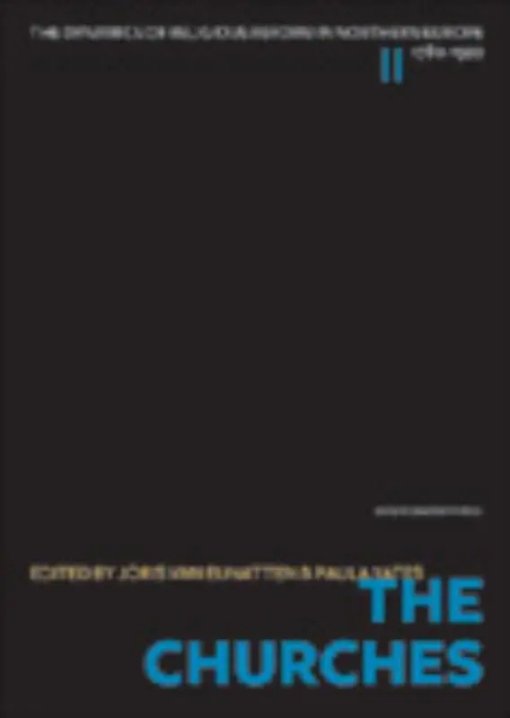 The Dynamics of Religious Reform in Northern Europe, 1780-1920 / The Churches