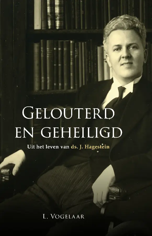 Gelouterd en geheiligd - ds. Hagestein