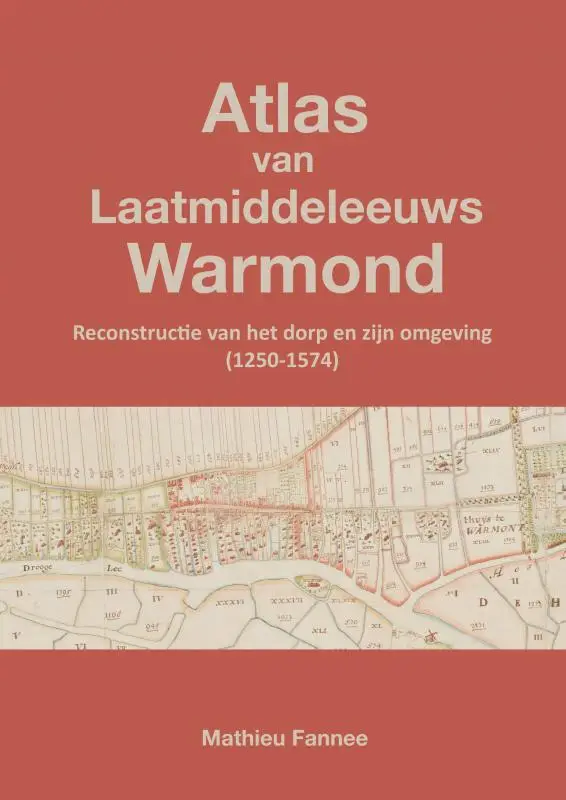Atlas van Laatmiddeleeuws Warmond (2e druk)