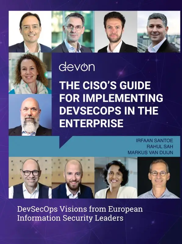 The CISO's Guide for Implementing DevSecOps in the Enterprise