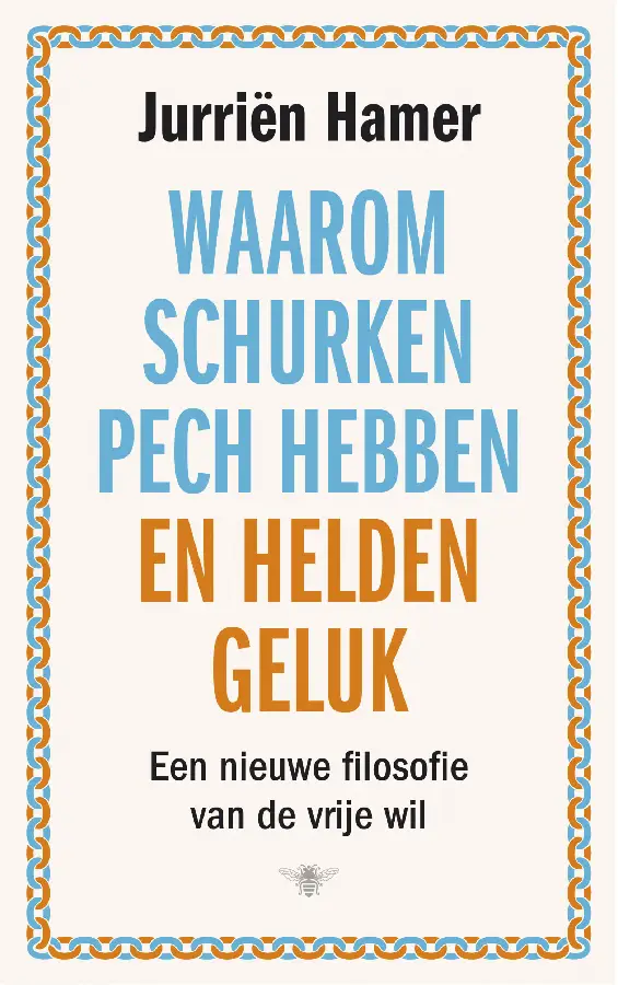 Waarom schurken pech hebben en helden geluk