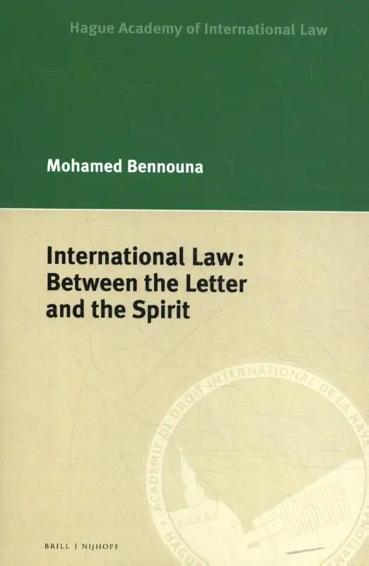 International Law: Between the Letter and the Spirit