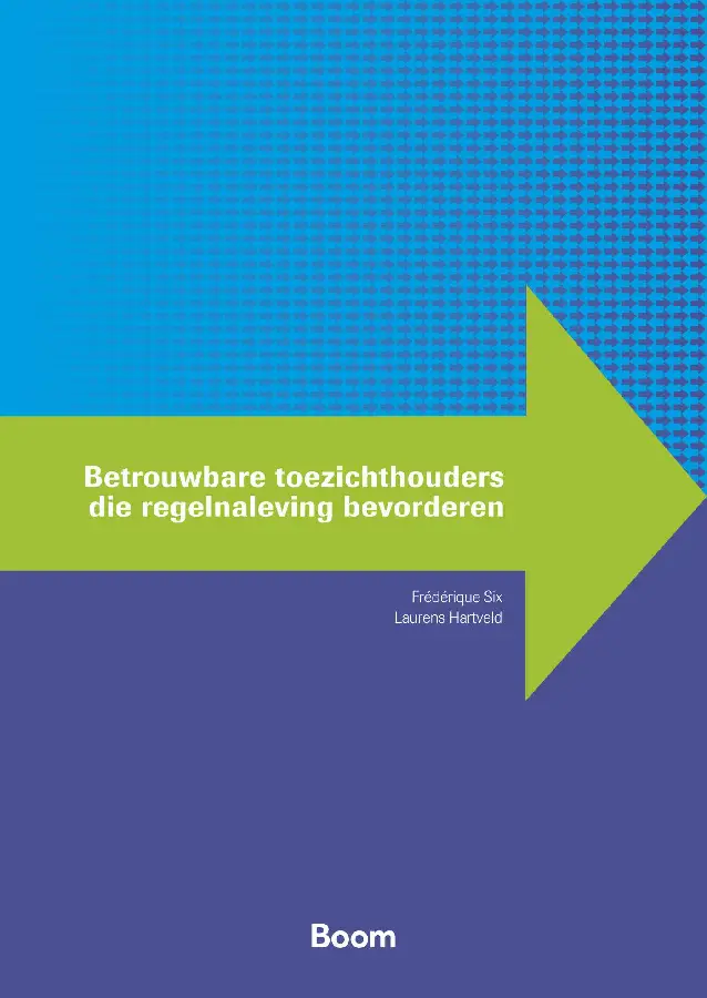 Betrouwbare toezichthouders die regelnaleving bevorderen