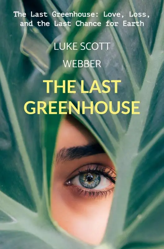 The Last Greenhouse