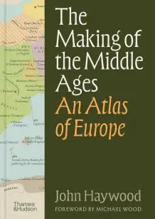 The Making of the Middle Ages