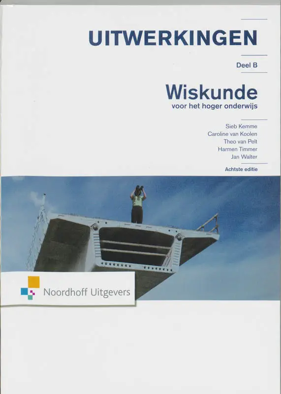 Wiskunde voor het hoger onderwijs / B Uitwerkingen