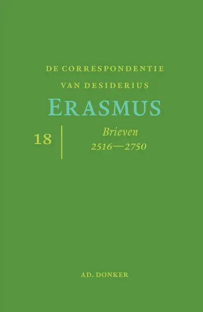 De correspondentie van Desiderius Erasmus / deel 18