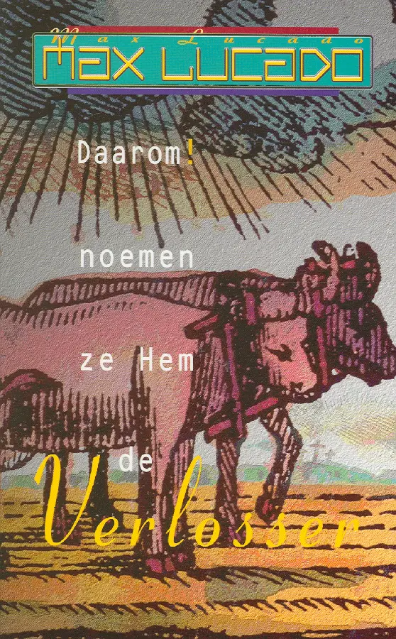 Daarom noemen ze hem de Verlosser