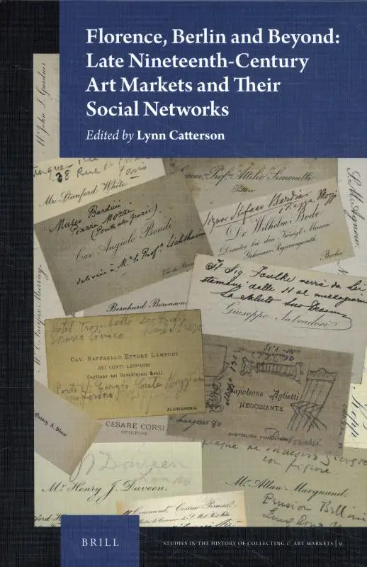 Florence, Berlin and Beyond: Late Nineteenth-Century Art Markets and their Social Networks